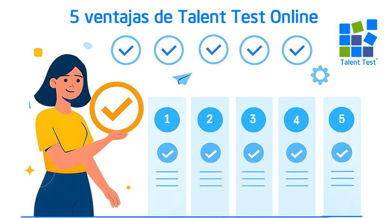 5 razones por la que debe elegir Talent Test Online evaluació psicométrica basada en competencias laborales modernas.